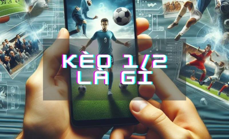 M88 - Đăng ký nhà cái M88, Link vào trang M88 mới nhất 3 Tim Hieu Ve Keo Chap 1 2 Bi Quyet Toi Uu Cho Nguoi Choi Moi